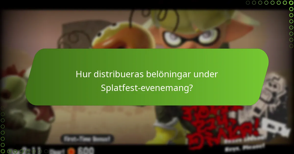 Hur distribueras belöningar under Splatfest-evenemang?