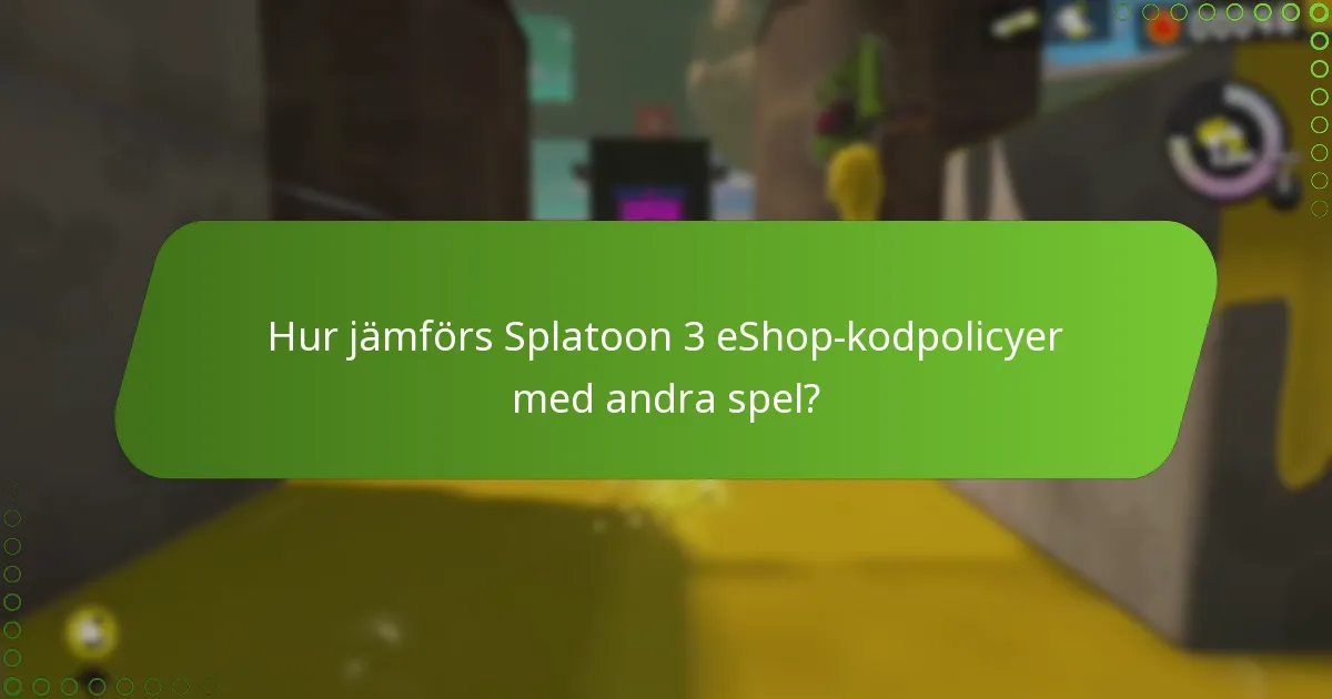 Hur kan du förnya eller förlänga giltigheten av Splatoon 3 eShop-koder?