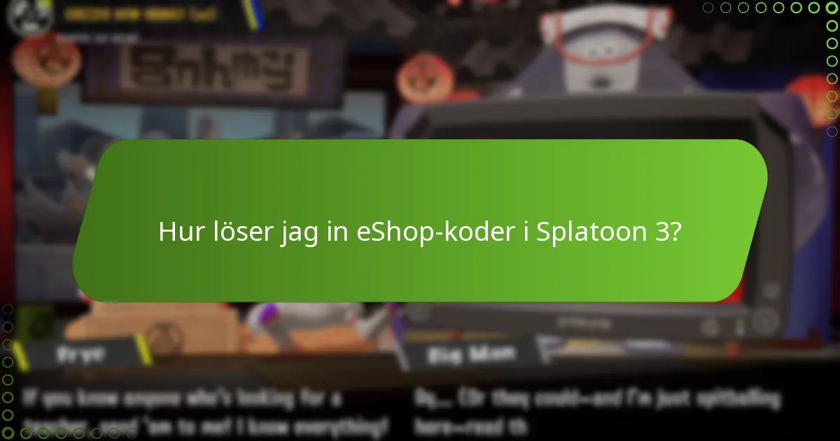 Var kan jag hitta legitima eShop-koder för Splatoon 3?