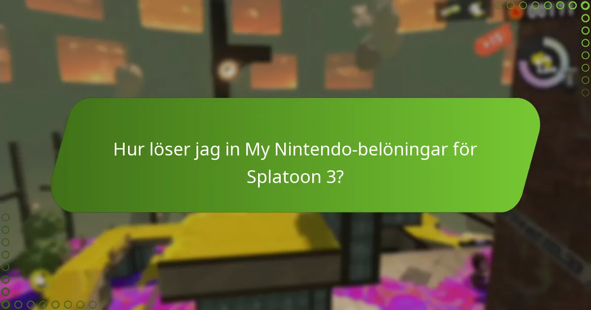Hur löser jag in My Nintendo-belöningar för Splatoon 3?