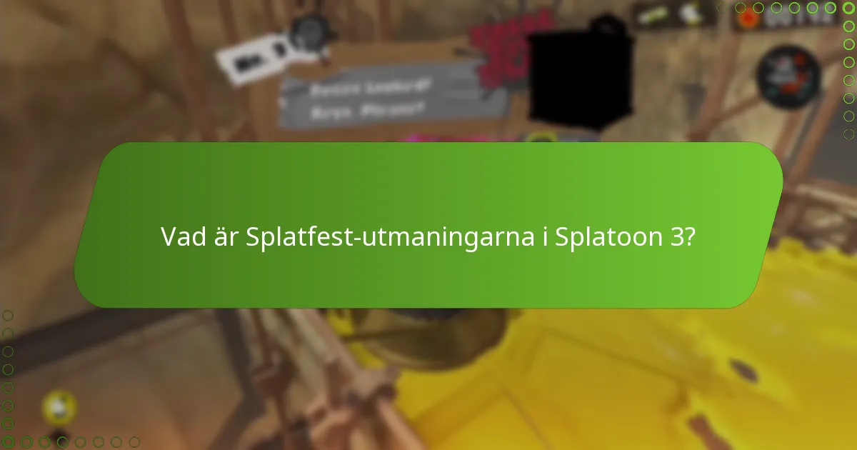 Vilka strategier kan förbättra prestationen i Splatfest-utmaningar?