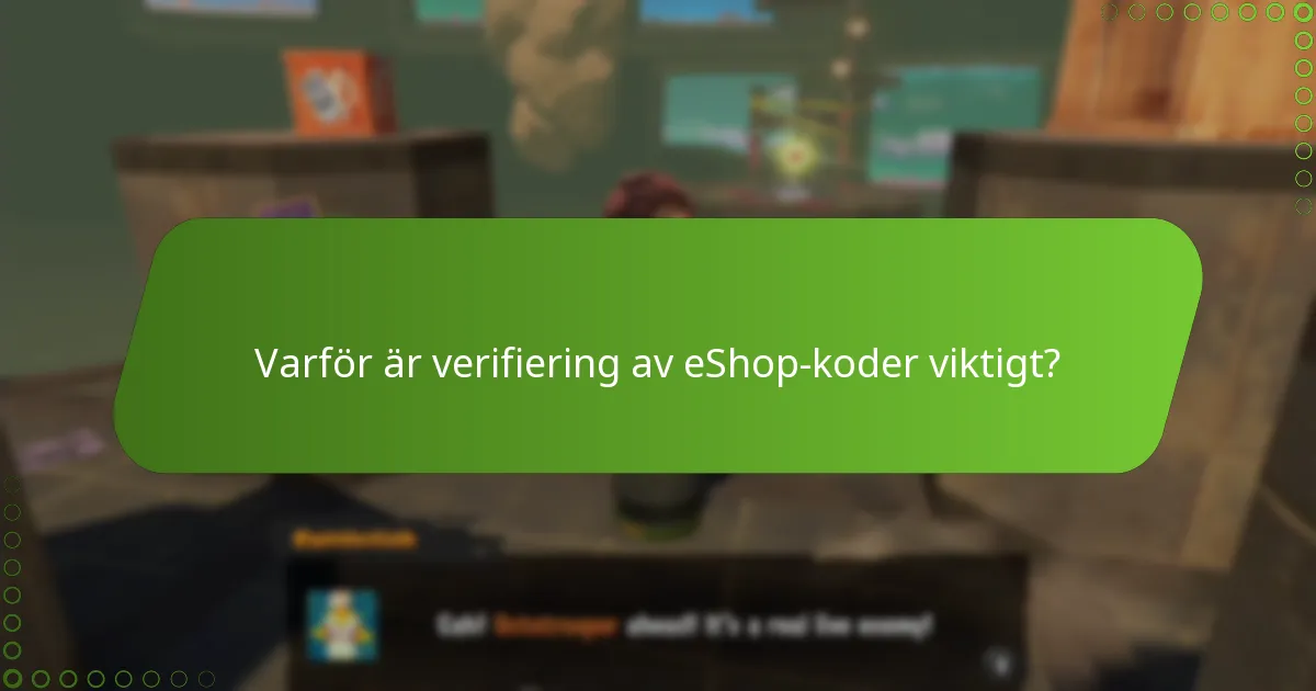 Vilka steg krävs för att verifiera en eShop-kod för Splatoon 3?