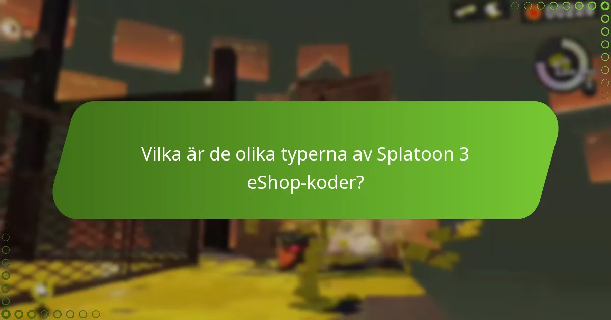 Hur jämförs Splatoon 3 eShop-koder i olika scenarier?